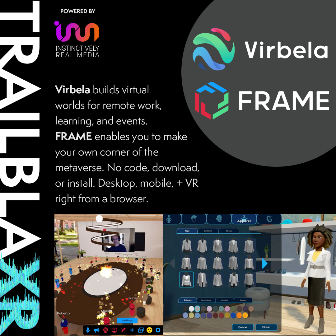 Virtual world platform builder, Virbela and Frame joins TrailblaXR B2B program, powered by Instinctively Real Media